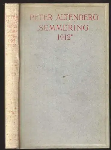 Semmering 1912. ALTENBERG, Peter [d. i. Richard Engländer].