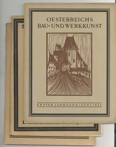 Oesterreichs Bau- und Werkkunst. Illustrierte Monatszeitschrift.