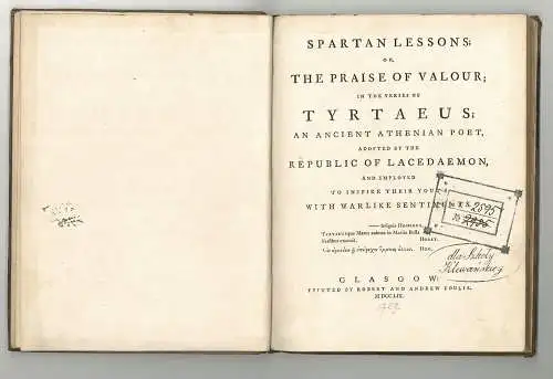 Spartan Lessons; or, The Praise of Valour; in the verses of Tyrtaeus; an Ancient