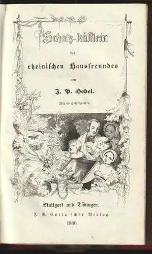 Schatz-kästlein des rheinischen Hausfreundes. HEBEL, J(ohann) P(eter).