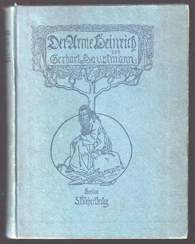 Der arme Heinrich. Eine deutsche Sage. HAUPTMANN, Gerhart.
