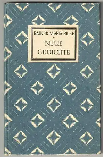 Neue Gedichte. RILKE, Rainer Maria.