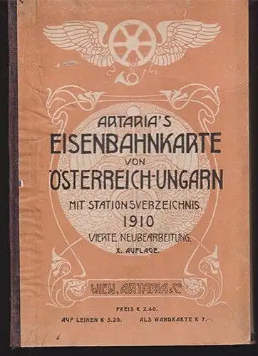 Artarias Eisenbahn- und Postkarte von Österreich-Ungarn. Im Maßstab 1: 1,500.000