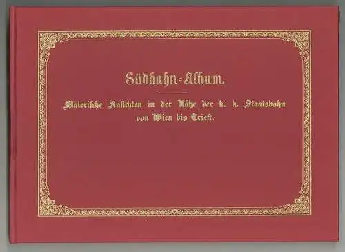 Südbahn-Album. Malerische Ansichten in der Nähe der k. k. Südbahn von Wi 0967-24