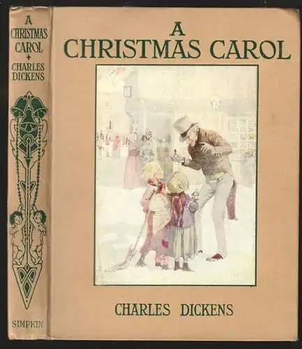 A Christmas Carol Being A Ghost Story of Christmas. DICKENS, Charles.