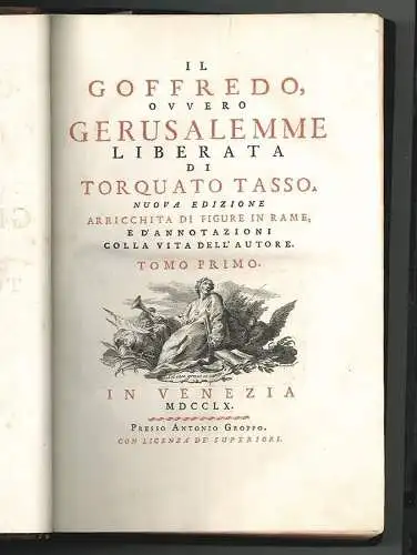 Il Goffredo, ovvero Gerusalemme liberata. TASSO, Torquato.