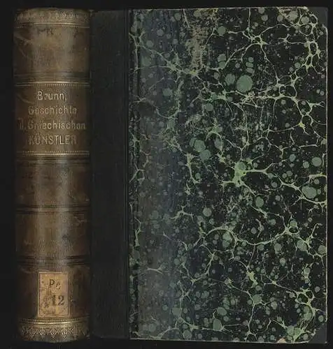 Geschichte der griechischen Künstler. I. Band: Die Bildhauer. II. Band: Die Male