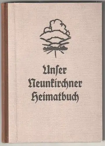 Unser Neunkirchner Heimatbuch. Erarbeitet von der Lehrerschaft des Verwaltungsbe