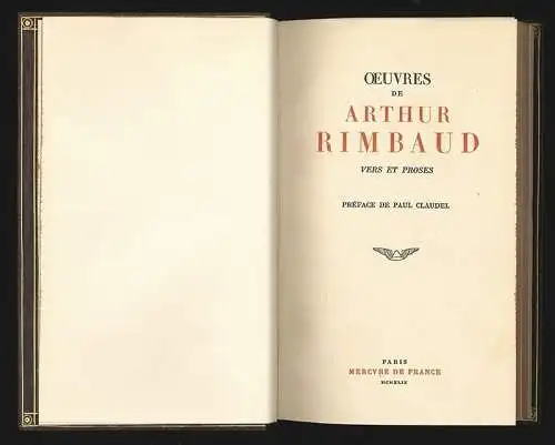 Oeuvres de Arthur Rimbaud. Vers et Proses. Préface de Paul CLAUDEL. RIMBAUD, Art