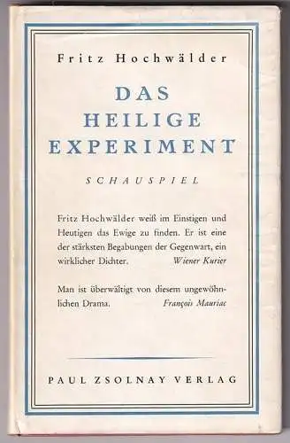 Das heilige Experiment. Schauspiel in fünf Aufzügen. HOCHWÄLDER, Fritz,