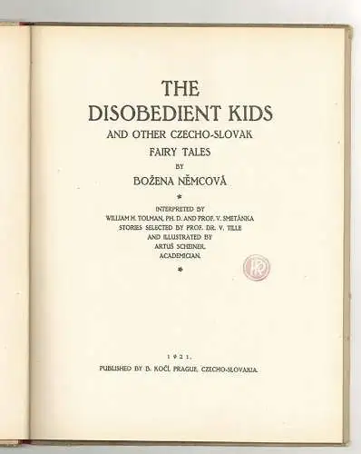 The disobedient kids and other Czecho-Slovak fairy tales. Interpreted by William