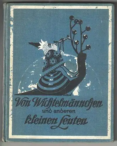 Von Wichtelmännchen und anderen kleinen Leuten. BERGMANN, Hilda. 0849-24