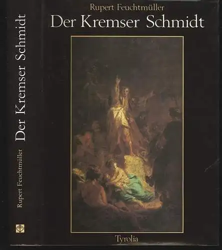 Der Kremser Schmidt 1718-1801. FEUCHTMÜLLER, Rupert