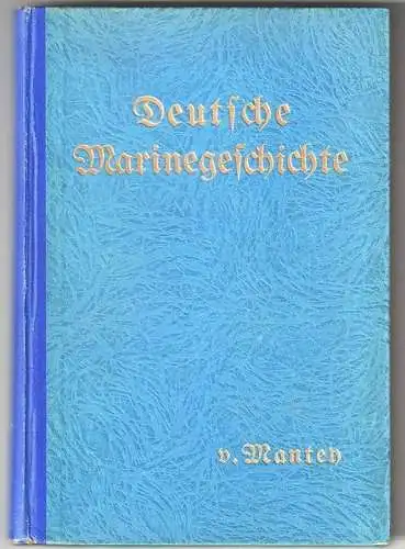 Deutsche Marinegeschichte, MANTEY, [Eberhard] v.