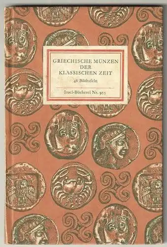 Griechische Münzen der klassischen Zeit. SCHULTZ, Sabine (Hrsg.).