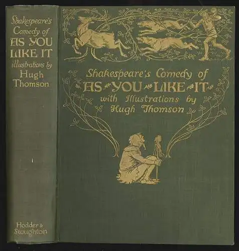 Shakespeare`s Comedy of As You Like It. With illustrations by Hugh Thomson. SHAK