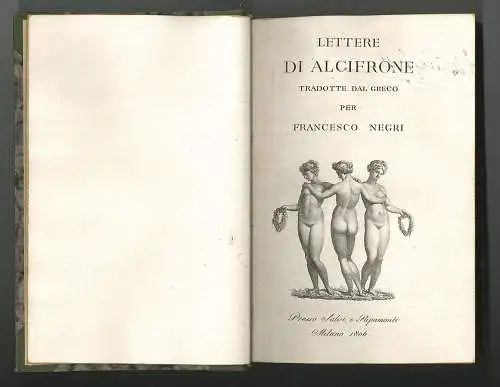 Lettere di Alcifrone. Tradotte dal Greco. NEGRI, Francesco (Übers.).