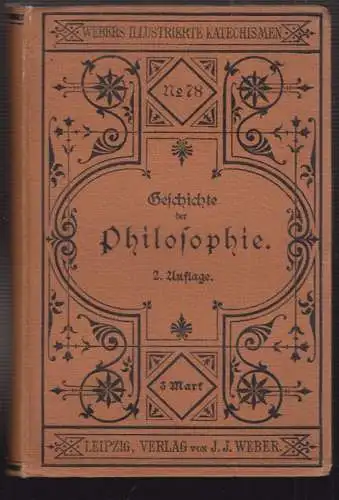 Geschichte der Philosophie von Thales bis zur Gegenwart. KIRCHNER, Friedr(ich).