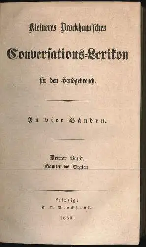 Kleineres Brockhaus`sches Conversations-Lexikon für den Handgebrauch.