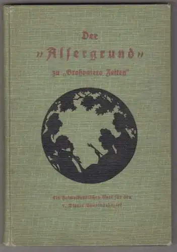 Der "Alsergrund" zu "Großvaters Zeiten". Ein heimatkundliches Werk für den 9. Wi