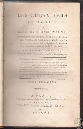 Les Chevaliers du Cygne, ou La Cour de Charlemagne, Conte historique et moral po