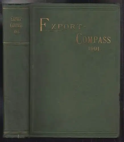 Export-Compass 1901. Commercielles Jahrbuch für die Interessenten des österreich