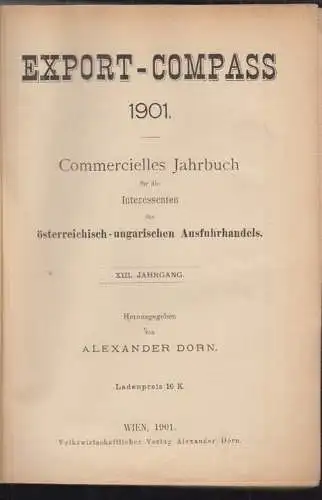 Export-Compass 1901. Commercielles Jahrbuch für die Interessenten des österreich