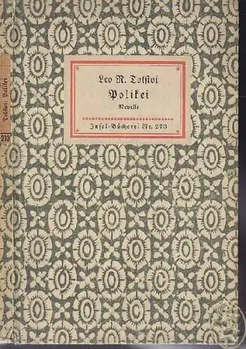 TOLSTOI, Polikei. Novelle. Übertragen von H. Röhl. 1922