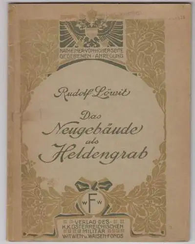 Das Neugebäude als Heldengrab. LÖWIT, Rudolf. 1153-18