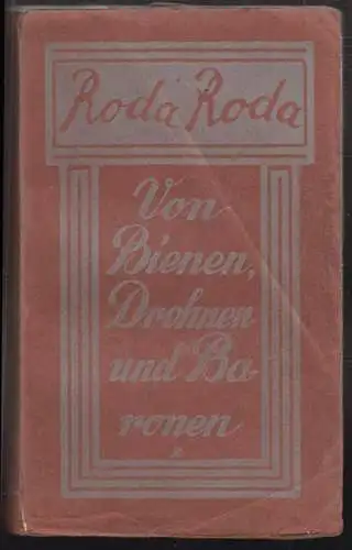 Von Bienen, Drohnen und Baronen RODA RODA [d. i. Sándor Friedrich Rosenf 0128-19