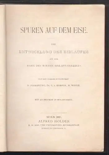 Spuren auf dem Eise. Die Entwicklung des Eislaufes auf der Bahn des Wiener Eisla