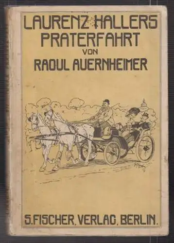 Laurenz Hallers Praterfahrt. Erzählung aus dem vergangenen Wien. AUERNHE 0199-19