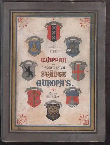 Die Wappen der wichtigsten Städte Europas.