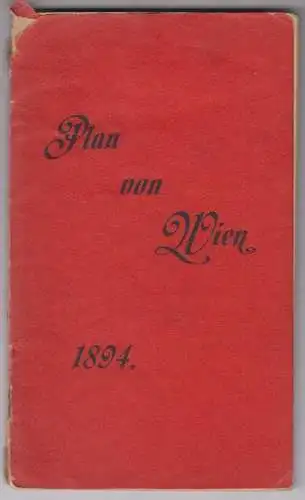 Plan von Wien mit kurzem Wegweiser und mit Erläuterungen unter besonderer Berück