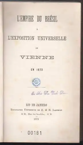 L`Empire du Brésil à L`Exposition Universelle de Vienne en 1873.