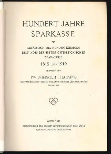 Hundert Jahre Sparkasse. Anlässlich des 100 jährigen Bestandes der Ersten Oester