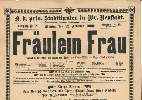 K. k. priv. Stadttheater in Wr. Neustadt. Direktion: H. Wiedemann. Montag den 12