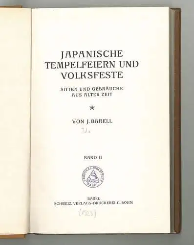 Japanische Tempelfeiern und Volksfeste. Sitten und Gebräuche aus alter Zeit. BAR