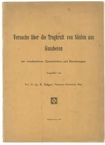 Versuche über die Tragkraft von Säulen aus Gussbeton mit verschiedenen Querschni