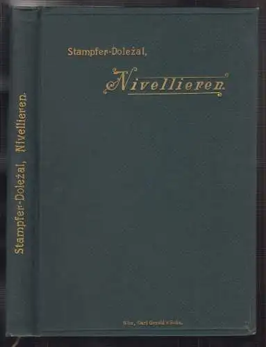 Theoretische und praktische Anleitung zum Nivellieren. Umgearbeitet von Eduard D