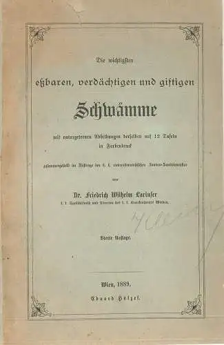 Die wichtigsten essbaren, verdächtigen und giftigen Schwämme. Naturgetreue Abbil