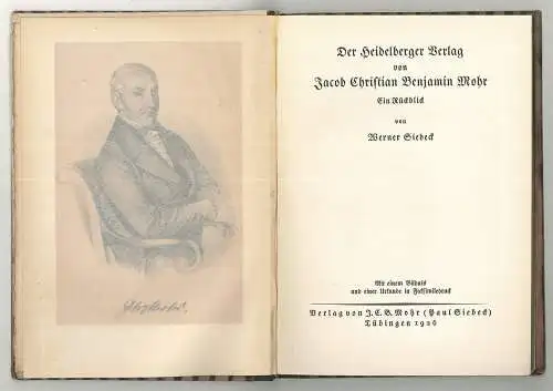 Der Heidelberger Verlag von Jacob Christian Benjamin MOHR. Ein Rückblick. SIEBEC