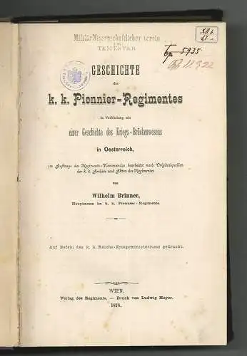 Geschichte des k. k. Pionnier-Regimentes in Verbindung mit einer Geschichte des