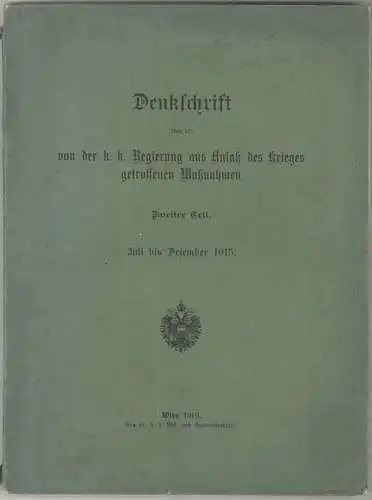 Denkschrift über die von der k. k. Regierung aus Anlaß des Krieges getroffenen M