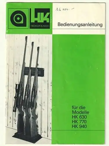 Heckler & Koch. Bedienungsanleitung für die Modelle HK 630, HK, 770, KK 940.