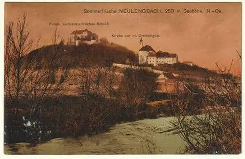 Sommerfrische Neulengbach, 250 m Seehöhe, N.-Oe. Fürstl. Lichtenstein`sches Schl