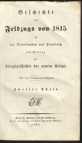 Geschichte des Feldzugs von 1815 in den Niederlanden und Frankreich als Beitrag 