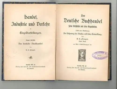 Der deutsche Buchhandel. Seine Geschichte und seine Organisation. Nebst einer Ei