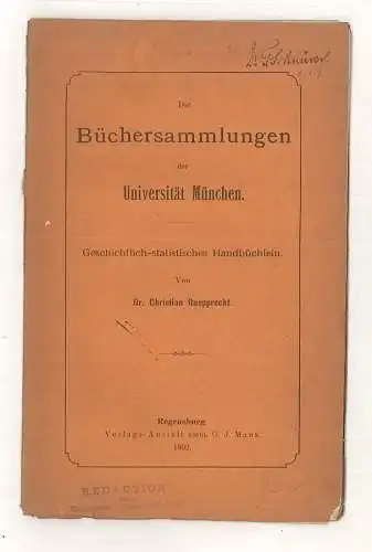 Die Büchersammlunge der Universität München. Geschichtlich-statistisches Handbüc