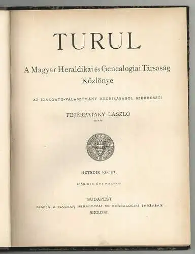 Turul. A Magyar Heraldikai es Genealogiai Tarasag Közlönye. FEJERPATAKY, Laszlo.